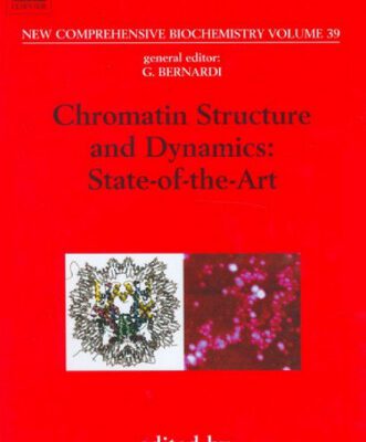 خرید و دانلود نسخه کامل کتاب Chromatin Structure and Dynamics: State-of-the-Art
