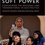 خرید و دانلود نسخه کامل کتاب Cinema and Soft Power: Configuring the National and Transnational in Geo-politics – Orginal Pdf