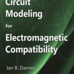 خرید و دانلود نسخه کامل کتاب Circuit Modeling for Electromagnetic Compatibility