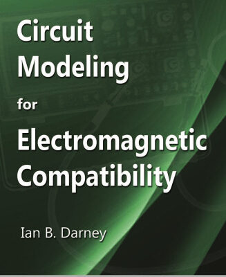 خرید و دانلود نسخه کامل کتاب Circuit Modeling for Electromagnetic Compatibility