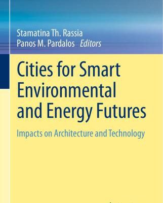 خرید و دانلود نسخه کامل کتاب Cities for Smart Environmental and Energy Futures. Impacts on Architecture and Technology