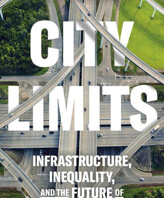 خرید و دانلود نسخه کامل کتاب City Limits : Infrastructure, Inequality, and the Future of America’s Highways