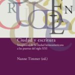 خرید و دانلود نسخه کامل کتاب Ciudad y escritura : Imaginario de la ciudad latinoamericana a las puertas del siglo XXI