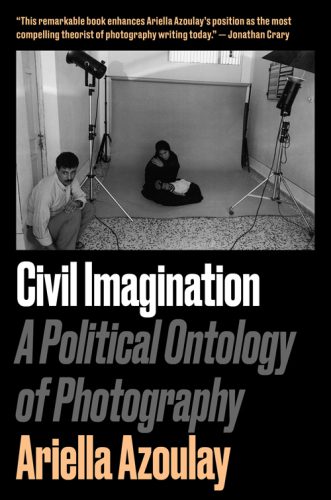 خرید و دانلود نسخه کامل کتاب Civil Imagination: A Political Ontology of Photography_68e06caab6078.jpeg خرید و دانلود نسخه کامل کتاب Civil Imagination: A Political Ontology of Photography