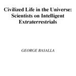 خرید و دانلود نسخه کامل کتاب Civilized Life in the Universe:  Scientists on Intelligent Extraterrestrials