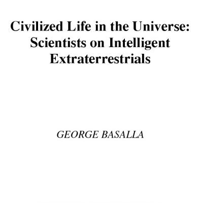 خرید و دانلود نسخه کامل کتاب Civilized Life in the Universe:  Scientists on Intelligent Extraterrestrials