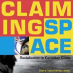 خرید و دانلود نسخه کامل کتاب Claiming Space: Racialization in Canadian Cities