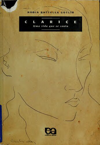 خرید و دانلود نسخه کامل کتاب Clarice: Uma Vida Que se Conta_68dfba8f0fd71.jpeg خرید و دانلود نسخه کامل کتاب Clarice: Uma Vida Que se Conta