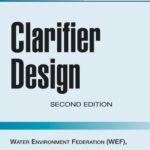 خرید و دانلود نسخه کامل کتاب Clarifier Design: WEF Manual of Practice No. FD-8