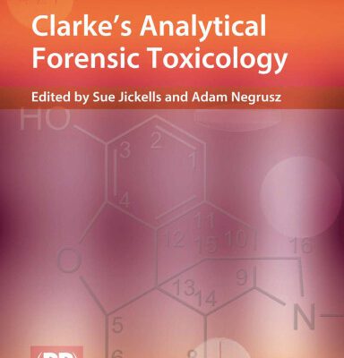 خرید و دانلود نسخه کامل کتاب Clarke’s Analytical Forensic Toxicology