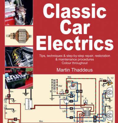 خرید و دانلود نسخه کامل کتاب Classic Car Electrics: Tips, techniques & step-by-step repair, restoration & maintenance procedures