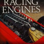 خرید و دانلود نسخه کامل کتاب Classic Racing Engines: Expert Technical Analysis of Fifty of the Greatest Motorsport Power Units