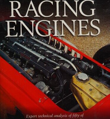 خرید و دانلود نسخه کامل کتاب Classic Racing Engines: Expert Technical Analysis of Fifty of the Greatest Motorsport Power Units