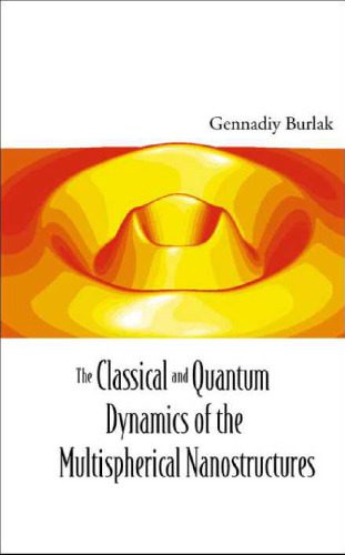 خرید و دانلود نسخه کامل کتاب Classical and Quantum Dynamics of Multispherical Nanostructures_68f5087829c2c.jpeg خرید و دانلود نسخه کامل کتاب Classical and Quantum Dynamics of Multispherical Nanostructures