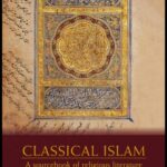 خرید و دانلود نسخه کامل کتاب Classical Islam: A Sourcebook of Religious Literature