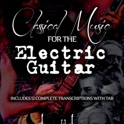 خرید و دانلود نسخه کامل کتاب Classical Music for the Electric Guitar