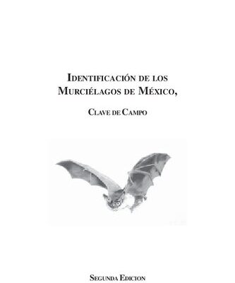 خرید و دانلود نسخه کامل کتاب Clave de Murciélagos Mexicanos, clave de campo