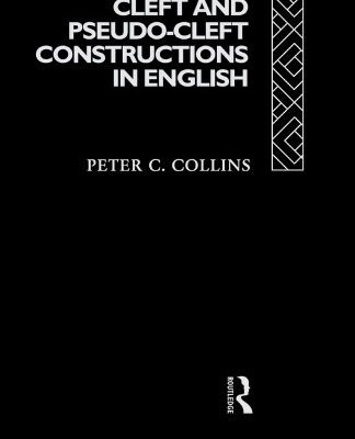 خرید و دانلود نسخه کامل کتاب Cleft and Pseudo-Cleft Constructions in English (Theoretical Linguistics)