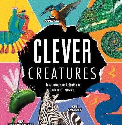 خرید و دانلود نسخه کامل کتاب Clever creatures. How animals and plants use science to survive