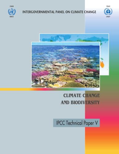 خرید و دانلود نسخه کامل کتاب Climate Change and Biodiversity, IPCC Technical Paper V – April 2002_68e3f5d758bfc.jpeg خرید و دانلود نسخه کامل کتاب Climate Change and Biodiversity, IPCC Technical Paper V – April 2002