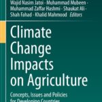 خرید و دانلود نسخه کامل کتاب Climate Change Impacts on Agriculture: Concepts, Issues and Policies for Developing Countries