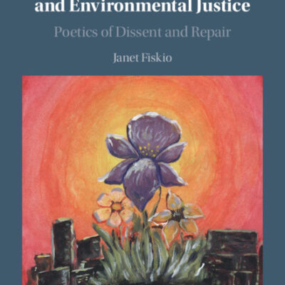 خرید و دانلود نسخه کامل کتاب Climate Change, Literature, and Environmental Justice: Poetics of Dissent and Repair