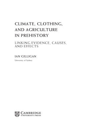 خرید و دانلود نسخه کامل کتاب Climate, Clothing, and Agriculture in Prehistory. Linking Evidence, Causes, and Effects