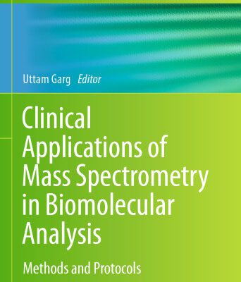 خرید و دانلود نسخه کامل کتاب Clinical Applications of Mass Spectrometry in Biomolecular Analysis: Methods and Protocols