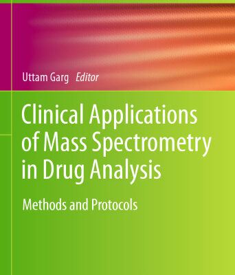 خرید و دانلود نسخه کامل کتاب Clinical Applications of Mass Spectrometry in Drug Analysis: Methods and Protocols