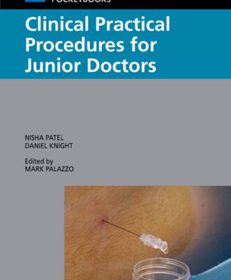خرید و دانلود نسخه کامل کتاب Clinical Practical Procedures for Junior Doctors