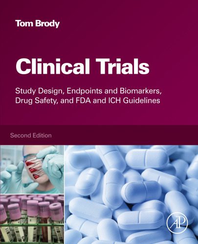 خرید و دانلود نسخه کامل کتاب Clinical Trials, Second Edition: Study Design, Endpoints and Biomarkers, Drug Safety, and FDA and ICH Guidelines_68e34fb0e7688.jpeg خرید و دانلود نسخه کامل کتاب Clinical Trials, Second Edition: Study Design, Endpoints and Biomarkers, Drug Safety, and FDA and ICH Guidelines