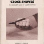 خرید و دانلود نسخه کامل کتاب Close Shaves: The Complete Book of Razor Fighting