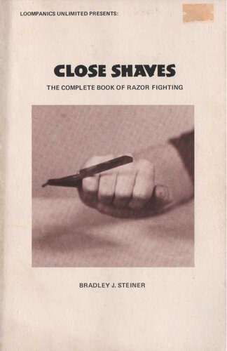 خرید و دانلود نسخه کامل کتاب Close Shaves: The Complete Book of Razor Fighting_68f086d95a01d.jpeg خرید و دانلود نسخه کامل کتاب Close Shaves: The Complete Book of Razor Fighting