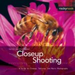 خرید و دانلود نسخه کامل کتاب Closeup Shooting  A Guide to Closeup, Tabletop, and Macro Photography