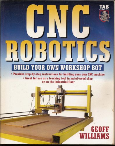 خرید و دانلود نسخه کامل کتاب CNC Robotics: Build Your Own Workshop Bot_68f677dfde3af.jpeg خرید و دانلود نسخه کامل کتاب CNC Robotics: Build Your Own Workshop Bot
