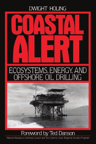خرید و دانلود نسخه کامل کتاب Coastal alert : ecosystems, energy, and offshore oil drilling_68f52bd2e685d.jpeg خرید و دانلود نسخه کامل کتاب Coastal alert : ecosystems, energy, and offshore oil drilling