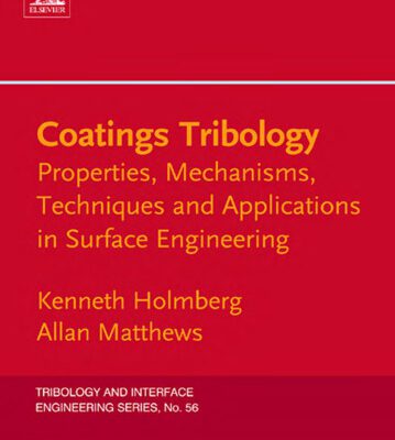 خرید و دانلود نسخه کامل کتاب Coatings Tribology Properties Mechanisms Techniques and Applications in