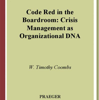 خرید و دانلود نسخه کامل کتاب Code Red in the Boardroom: Crisis Management as Organizational DNA