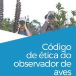خرید و دانلود نسخه کامل کتاب Codigo de Etica do Observador de Aves-2021