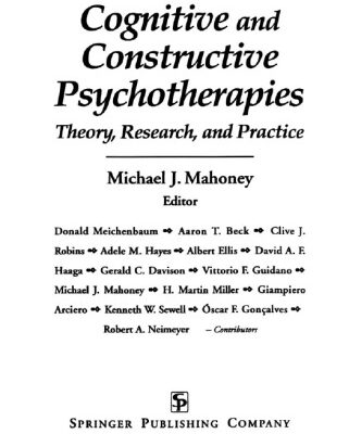خرید و دانلود نسخه کامل کتاب Cognitive and Constructive Psychotherapies: Theory, Research and Practice
