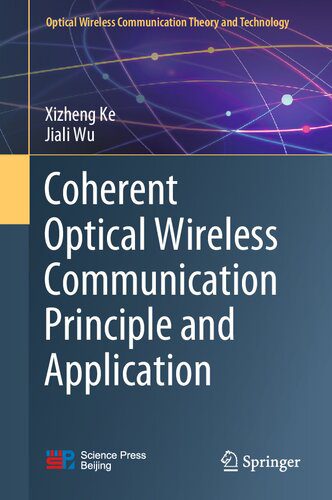 خرید و دانلود نسخه کامل کتاب Coherent Optical Wireless Communication Principle and Application_68f69b1d01963.jpeg خرید و دانلود نسخه کامل کتاب Coherent Optical Wireless Communication Principle and Application
