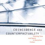 خرید و دانلود نسخه کامل کتاب Coincidence and Counterfactuality: Plotting Time and Space in Narrative Fiction