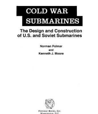 خرید و دانلود نسخه کامل کتاب Cold War Submarines: The Design and Construction of U.S. and Soviet Submarines, 1945-2001