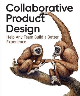 خرید و دانلود نسخه کامل کتاب Collaborative Product Design: Help Any Team Build a Better Experience