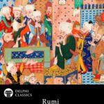 خرید و دانلود نسخه کامل کتاب Collected Poetical Works of Rumi (Delphi Classics)