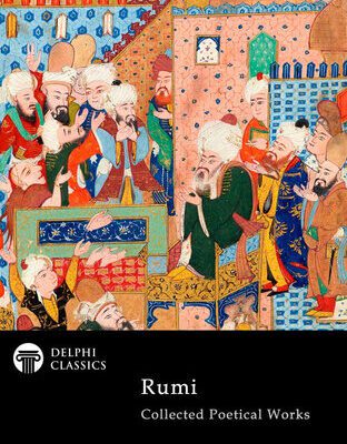 خرید و دانلود نسخه کامل کتاب Collected Poetical Works of Rumi (Delphi Classics)