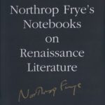 خرید و دانلود نسخه کامل کتاب Collected Works. Vol. 20. Northrop Frye’s Notebooks on Renaissance Literature