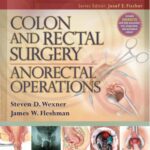 خرید و دانلود نسخه کامل کتاب Colon and Rectal Surgery Anorectal Operations