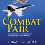 خرید و دانلود نسخه کامل کتاب COMBAT PAIR: The Evolution of Air Force-navy Integration in Strike Warfare