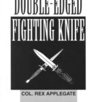 خرید و دانلود نسخه کامل کتاب Combat Use Of The Double-Edged Fighting Knife